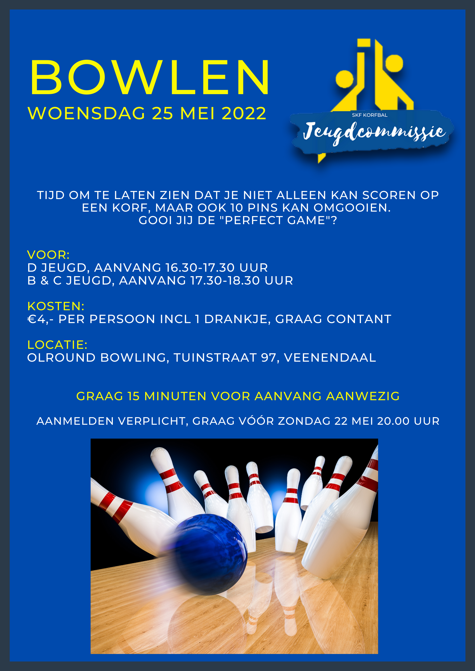 Bowlen voor de B, C en Djeugd op 25 mei Korfbalvereniging SKF