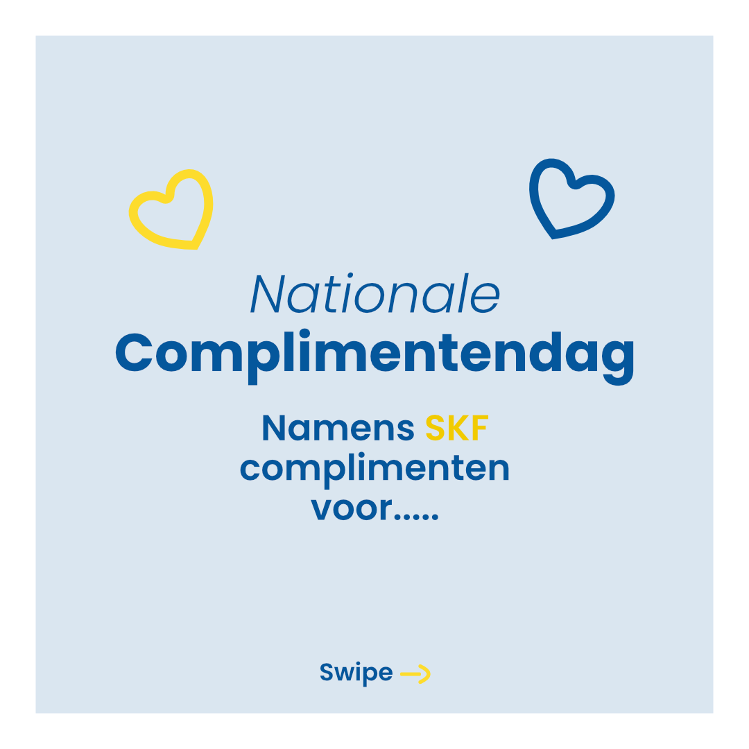 Namens SKF complimenten voor ....